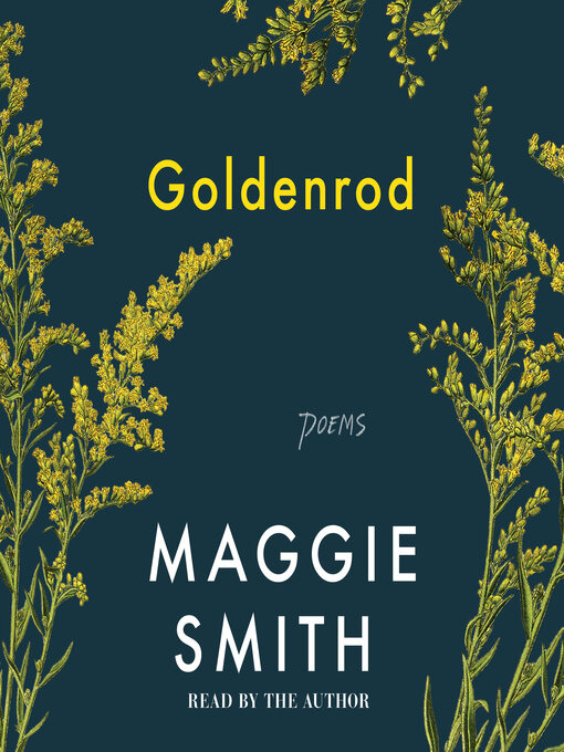 Title details for Goldenrod by Maggie Smith - Available